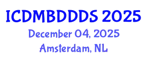 International Conference on Data Mining, Big Data, Database and Data System (ICDMBDDDS) December 04, 2025 - Amsterdam, Netherlands