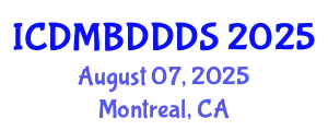 International Conference on Data Mining, Big Data, Database and Data System (ICDMBDDDS) August 07, 2025 - Montreal, Canada