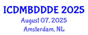 International Conference on Data Mining, Big Data, Database and Data Engineering (ICDMBDDDE) August 07, 2025 - Amsterdam, Netherlands