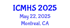 International Conference on Medical and Health Sciences (ICMHS) May 22, 2025 - Montreal, Canada