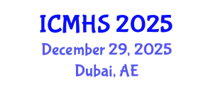 International Conference on Medical and Health Sciences (ICMHS) December 29, 2025 - Dubai, United Arab Emirates