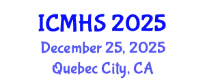 International Conference on Medical and Health Sciences (ICMHS) December 25, 2025 - Quebec City, Canada