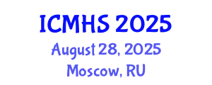 International Conference on Medical and Health Sciences (ICMHS) August 28, 2025 - Moscow, Russia