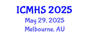 International Conference on Medical and Health Sciences (ICMHS) May 29, 2025 - Melbourne, Australia