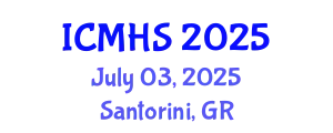 International Conference on Medical and Health Sciences (ICMHS) July 03, 2025 - Santorini, Greece