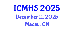 International Conference on Medical and Health Sciences (ICMHS) December 11, 2025 - Macau, China