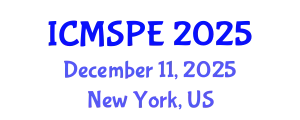 International Conference on Materials Science and Polymer Engineering (ICMSPE) December 11, 2025 - New York, United States