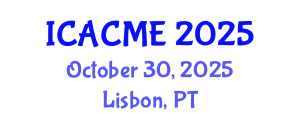 International Conference on Advanced Composites and Materials Engineering (ICACME) October 30, 2025 - Lisbon, Portugal
