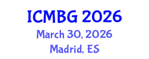 International Conference on Molecular Biology and Genetics (ICMBG) March 30, 2026 - Madrid, Spain