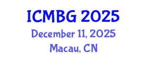 International Conference on Molecular Biology and Genetics (ICMBG) December 11, 2025 - Macau, China