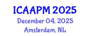 International Conference on Anesthesia and Acute Pain Management (ICAAPM) December 04, 2025 - Amsterdam, Netherlands