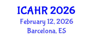 International Conference on Agriculture and Horticulture Researches (ICAHR) February 12, 2026 - Barcelona, Spain