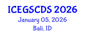International Conference on e-Government, Smart Cities, and Digital Societies (ICEGSCDS) January 05, 2026 - Bali, Indonesia
