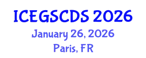 International Conference on e-Government, Smart Cities, and Digital Societies (ICEGSCDS) January 26, 2026 - Paris, France
