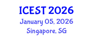 International Conference on Energy, Science and Technology (ICEST) January 05, 2026 - Singapore, Singapore