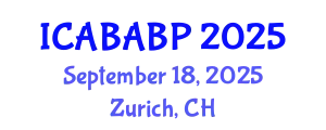 International Conference on Animal Biotechnology and Animal Breeding Programs (ICABABP) September 18, 2025 - Zurich, Switzerland