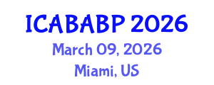 International Conference on Animal Biotechnology and Animal Breeding Programs (ICABABP) March 09, 2026 - Miami, United States