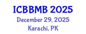 International Conference on Bioinformatics, Biostatistics and Medical Informatics (ICBBMB) December 29, 2025 - Karachi, Pakistan
