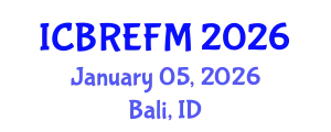 International Conference on Business Research, Economics, Finance and Management (ICBREFM) January 05, 2026 - Bali, Indonesia