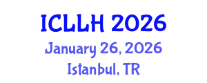 International Conference on Law, Literature and Humanities (ICLLH) January 26, 2026 - Istanbul, Turkey