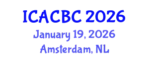 International Conference on Analytical Chemistry and Bioanalytical Chemistry (ICACBC) January 19, 2026 - Amsterdam, Netherlands