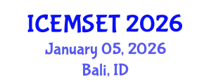 International Conference on Education in Mathematics, Science, Engineering and Technology (ICEMSET) January 05, 2026 - Bali, Indonesia