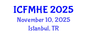International Conference on Fluid Mechanics and Hydraulic Engineering (ICFMHE) November 10, 2025 - Istanbul, Turkey