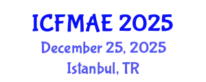 International Conference on Fluid Mechanics and Aerospace Engineering (ICFMAE) December 25, 2025 - Istanbul, Turkey