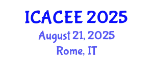 International Conference on Advances in Civil and Environmental Engineering (ICACEE) August 21, 2025 - Rome, Italy
