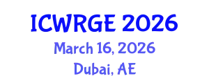 International Conference on Water Resources and Geotechnical Engineering (ICWRGE) March 16, 2026 - Dubai, United Arab Emirates