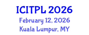 International Conference on Islamic Theology, Philosophy and Law (ICITPL) February 12, 2026 - Kuala Lumpur, Malaysia