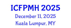 International Conference on Forensic Psychology and Mental Health (ICFPMH) December 11, 2025 - Kuala Lumpur, Malaysia