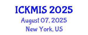 International Conference on Knowledge Management and Information Systems (ICKMIS) August 07, 2025 - New York, United States
