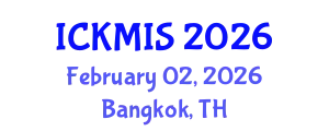 International Conference on Knowledge Management and Information Systems (ICKMIS) February 02, 2026 - Bangkok, Thailand