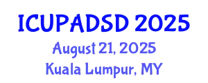 International Conference on Urban Planning and Architectural Design for Sustainable Development (ICUPADSD) August 21, 2025 - Kuala Lumpur, Malaysia