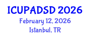 International Conference on Urban Planning and Architectural Design for Sustainable Development (ICUPADSD) February 12, 2026 - Istanbul, Turkey