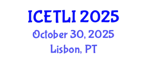 International Conference on Educational Technology and Learning Innovation (ICETLI) October 30, 2025 - Lisbon, Portugal