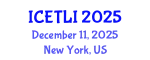 International Conference on Educational Technology and Learning Innovation (ICETLI) December 11, 2025 - New York, United States