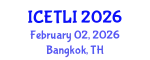 International Conference on Educational Technology and Learning Innovation (ICETLI) February 02, 2026 - Bangkok, Thailand