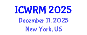 International Conference on Water Recycle and Wastewater Treatment (ICWRM) December 11, 2025 - New York, United States