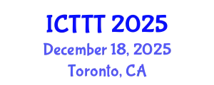 International Conference on Telecare, Telehealth and Telemedicine (ICTTT) December 18, 2025 - Toronto, Canada