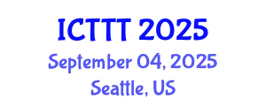 International Conference on Telecare, Telehealth and Telemedicine (ICTTT) September 04, 2025 - Seattle, United States