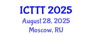 International Conference on Telecare, Telehealth and Telemedicine (ICTTT) August 28, 2025 - Moscow, Russia