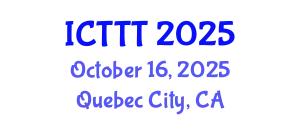 International Conference on Telecare, Telehealth and Telemedicine (ICTTT) October 16, 2025 - Quebec City, Canada