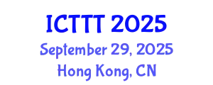 International Conference on Telecare, Telehealth and Telemedicine (ICTTT) September 29, 2025 - Hong Kong, China