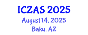 International Conference on Zoology and Animal Science (ICZAS) August 14, 2025 - Baku, Azerbaijan