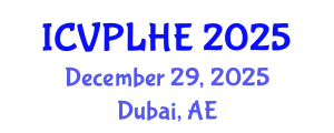 International Conference on Veterinary Pathology, Livestock Health and Epizootiology (ICVPLHE) December 29, 2025 - Dubai, United Arab Emirates