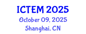 International Conference on Transportation Engineering and Management (ICTEM) October 09, 2025 - Shanghai, China