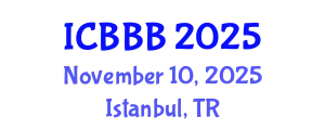 International Conference on Bioenergy, Biofuels and Bioproducts (ICBBB) November 10, 2025 - Istanbul, Turkey
