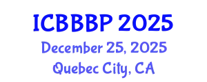 International Conference on Bioenergy, Biogas and Biogas Production (ICBBBP) December 25, 2025 - Quebec City, Canada